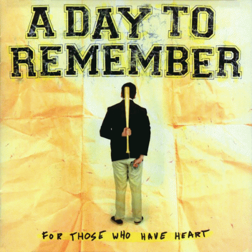 A Day To Remember : For Those Who Have Heart